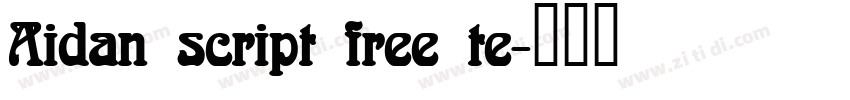 Aidan script free te字体转换